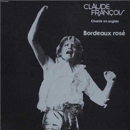Claude François - Bordeaux Rose