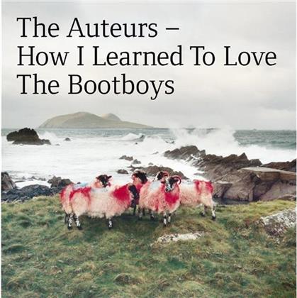 The Auteurs - How I Learned To Love The Bootboys (2 CDs)