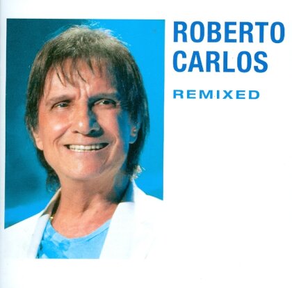 Roberto Carlos - Remixed