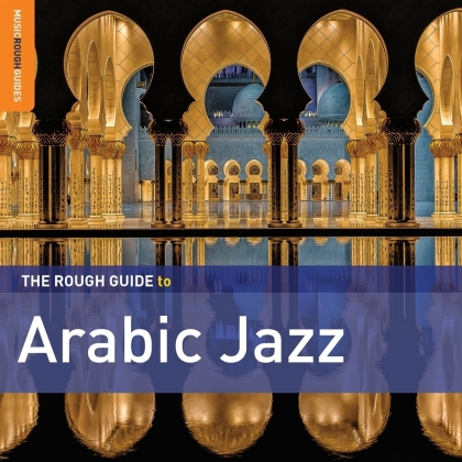 Rough Guide To - To Arabic Jazz (2 CDs)