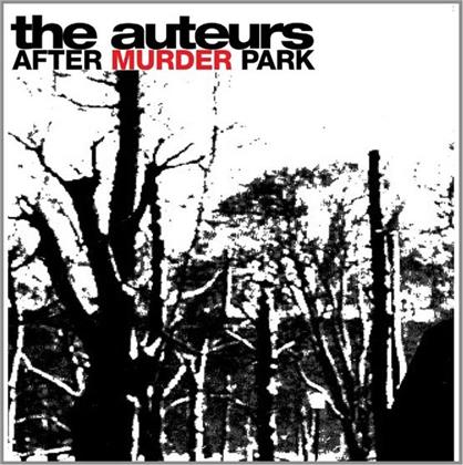 The Auteurs - After Murder Park (Expanded Edition, 2 CDs)