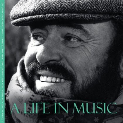 Luciano Pavarotti - A Life In Music