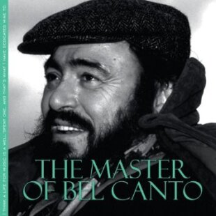Luciano Pavarotti - Master Of Bel Canto