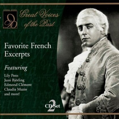 Lily Pons, Claudia Muzio, Jussi Björling, Edmond Clément & + - Favorite French Excerpts - Great Voices Of The Past (2 CDs)
