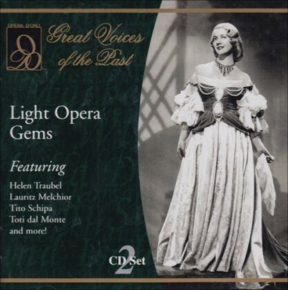 Helen Traubel, Tito Schipa, Lauritz Melchior, Toti dal Monte & + - Light Opera Gems (2 CDs)