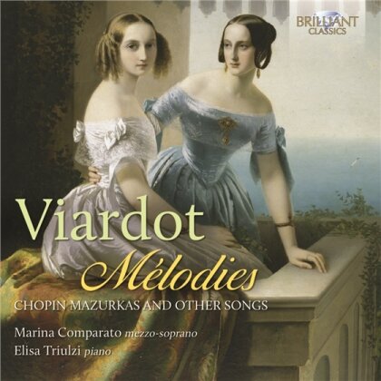 Pauline Viardot (1821-1910), Marina Comparato & Elisa Triulzi - Mélodies - Nach Chopins Mazurken - Chopin Mazurkas And Other Songs