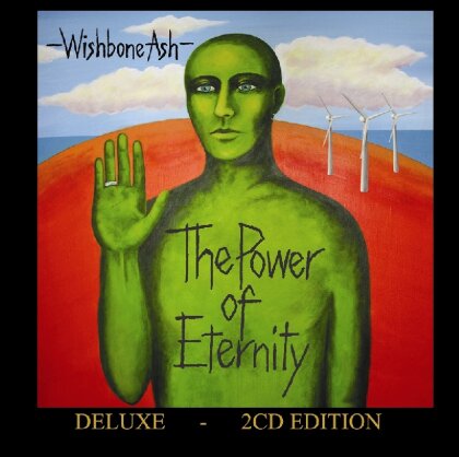 Wishbone Ash - Power Of Eternity (Deluxe Version, 2 CDs)