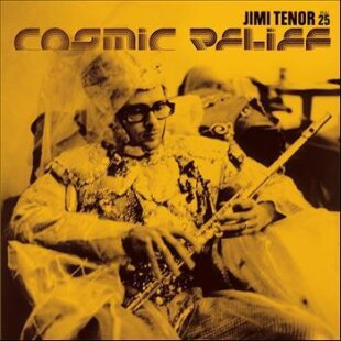 Jimi Tenor - Cosmic Relief (12" Maxi)