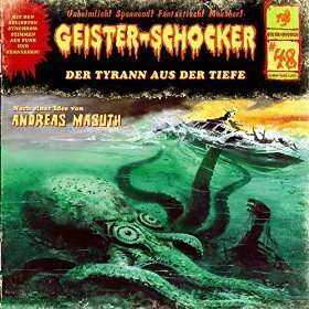 Geister-Schocker - Vol. 48 - Der Tyrann Aus Der Tiefe
