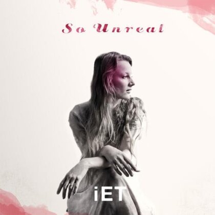 iET - So Unreal (LP)