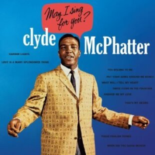 Clyde McPhatter - May I Sing For You