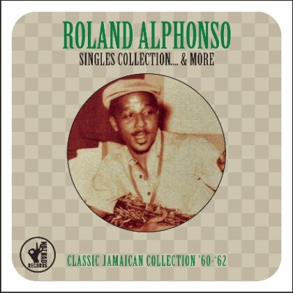 Roland Alphonso - Singles Collection & More (2 CDs)
