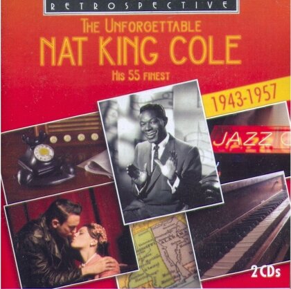 Nat 'King' Cole - Unforgettable - Retrospective (2 CDs)