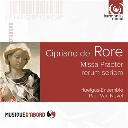Cipriano de Rore (1516-1565), Paul van Nevel & Huelgas Ensemble - Missa Praeter Rerum Seriem