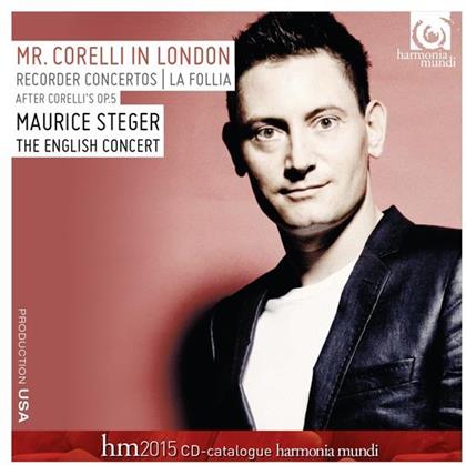 Corelli, Laurence Cummings, Maurice Steger & English Concert - Mr. Corelli in London - Recorder Concertos After Corelli Sonata op.5, La Follia - inklusive Harmonia Mundi CD Catalogue 2015