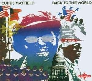 Curtis Mayfield - Back To The World (Japan Edition, Remastered)