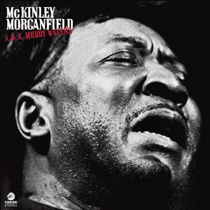 Muddy Waters - A.K.A. McKinley Morganfield