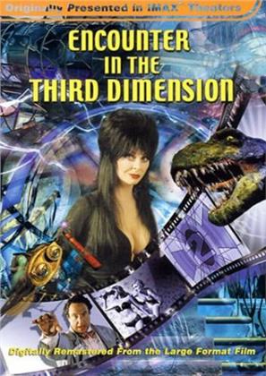 Encounter in the third dimension (Imax)