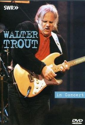 Trout Walter - In Concert - Ohne Filter