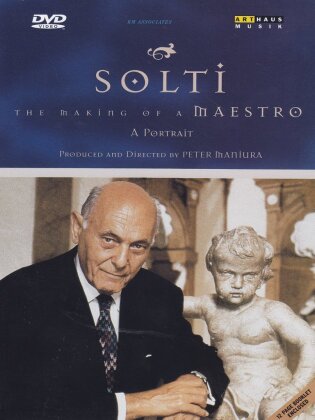 Sir Georg Solti - The Making of a Maestro (Arthaus Musik)
