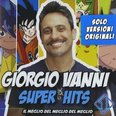 Giorgio Vanni - Giorgio Vanni Superhits - Il Meglio Del Meglio Del Meglio (2 CDs)