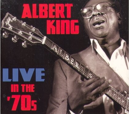 Albert King - Live In The 70s