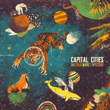 Capital Cities - In A Tidal Wave Of Mystery (Deluxe Edition, LP)