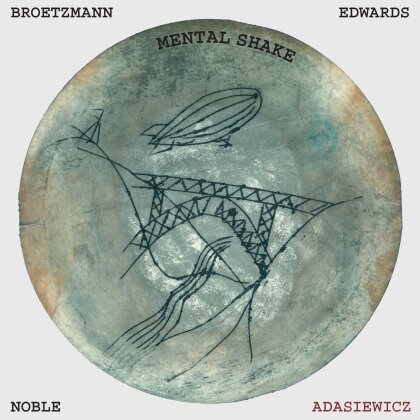 Peter Brötzmann, Adasiewicz, Edwards & Noble - Mental Shake (LP)