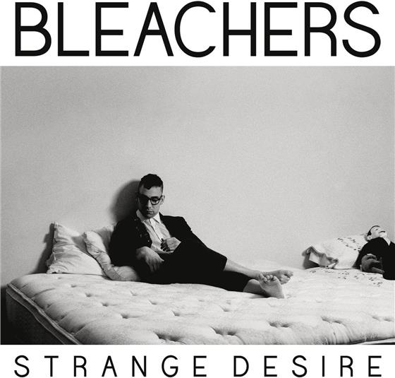 Bleachers - Strange Desire
