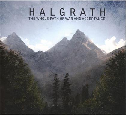 Halgrath - Whole Path Of War & Acceptance