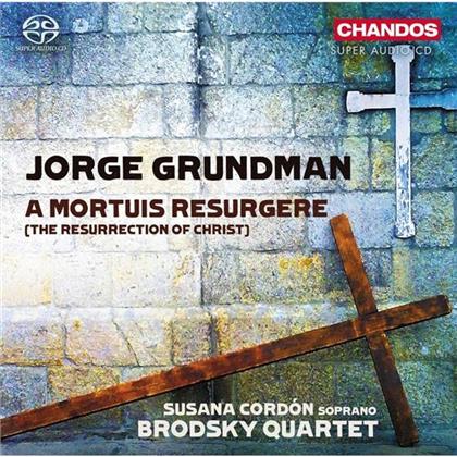 Brodsky Quartet, Jorge Grundman & Susana Cordón - A Mortuis Resurgere - Resurrection Of Christ (SACD)