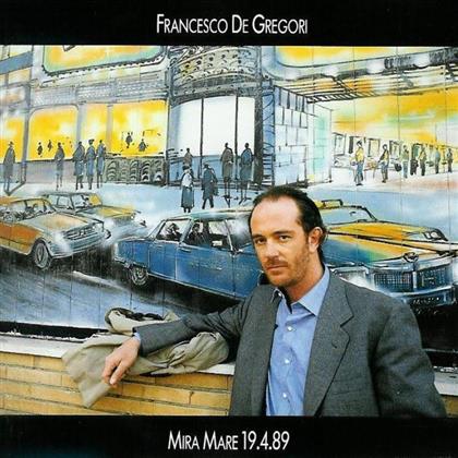 Francesco De Gregori - Mira Mare 19.4.89 (2014 Reissue)