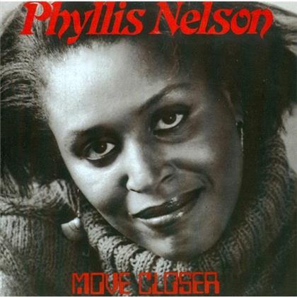 Phyllis Nelson - Move Closer (Expanded Edition, Remastered)