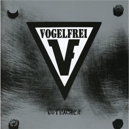 Vogelfrei - Mutmacher - Re-Issue