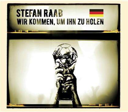 Stefan Raab - Wir Kommen, Um Ihn Zu Holen