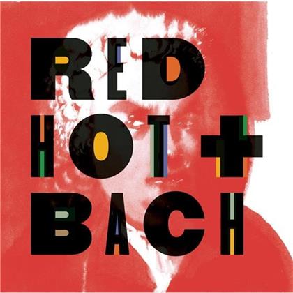 Daniel Hope, Max Richter, Paul De Jong, Johann Sebastian Bach (1685-1750), … - Red Hot + Bach