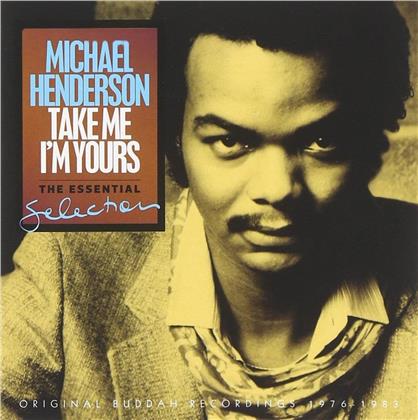 Michael Henderson - Take Me I'm Yours: The Essential Selection