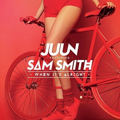 Juun & Sam Smith - When It's Alright
