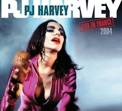PJ Harvey - Live In France 2004