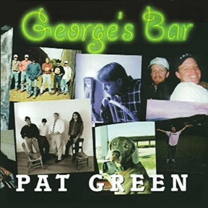 Pat Green - George's Bar - Reissue