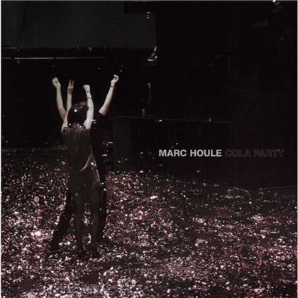 Marc Houle - Cola Party
