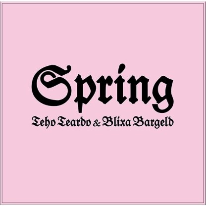 Teho Teardo & Blixa Bargeld (Einstürzende Neubauten) - Spring! (LP + Digital Copy)