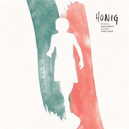 Honig - It's Not A Hummingbird, It's Your Father's Ghost (Limited Edition, Colored, 2 LPs)