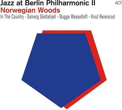 Solveig Slettahjell, Bugge Wesseltoft & Knut Reiersrud - Jazz At Berlin Philharmonic II - Norwegian Woods