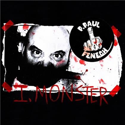 P. Paul Fenech - I, Monster (Limited Edition, LP)