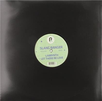 Slang Banger - Labyrinth / Let There Be Love (12" Maxi)
