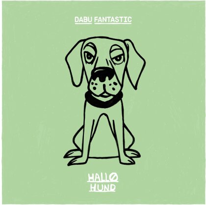 Dabu Fantastic - Hallo Hund (2 LPs + Digital Copy)