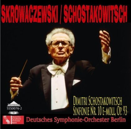 Dimitri Schostakowitsch (1906-1975), Stanislaw Skrowaczewski & Deutsches Symphonie-Orchester Berlin - Symphony No. 10