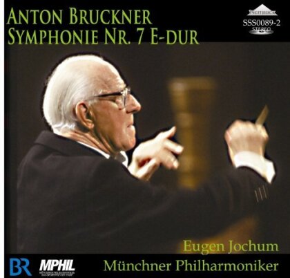 Anton Bruckner (1824-1896), Eugen Jochum & Münchner Philharmoniker - Symphony No. 7 E-Dur