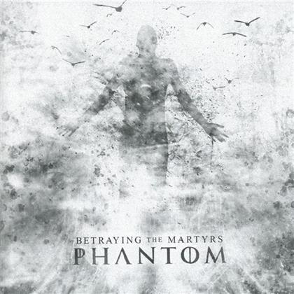Betraying The Martyrs - Phantom